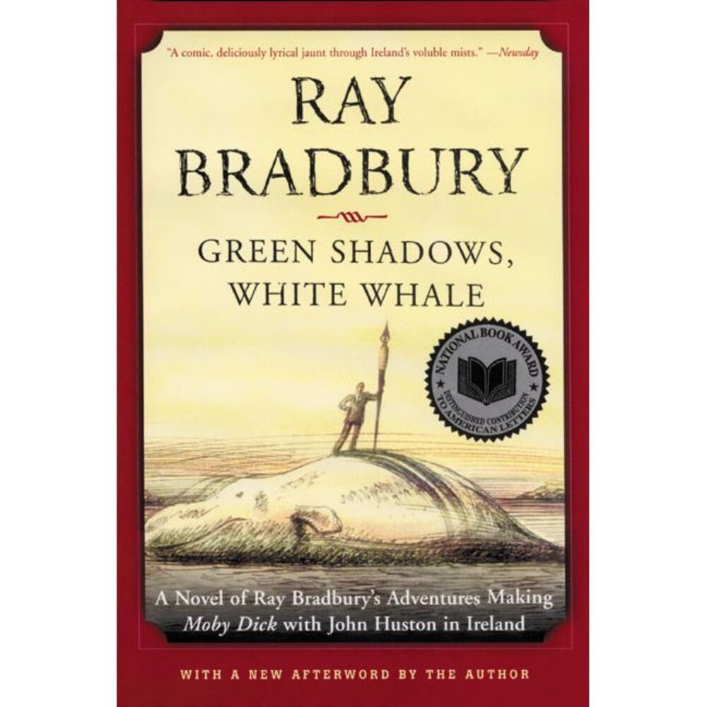 Green Shadows, White Whale -- Ray Bradbury